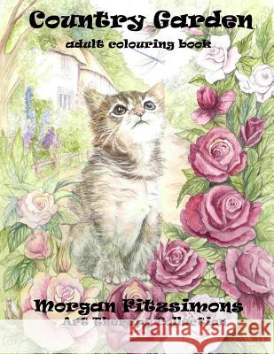 Country Garden Colouring Book Morgan Fitzsimons Morgan Fitzsimons 9781537611174