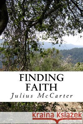 Finding Faith Julius McCarter 9781537612362