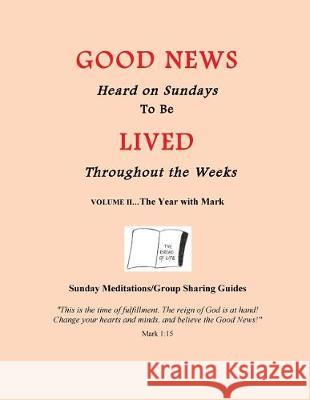 The Year with Mark: Good News Heard on Sundays To Be Lived Throughout the Weeks Link, Robert 9781537612447