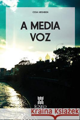 A media voz Hirshbein, Cesia 9781537613123 Createspace Independent Publishing Platform