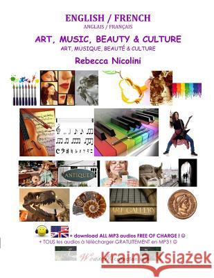 English / French: Art, Music, Beauty & Culture: black & white version Nicolini, Rebecca 9781537618777