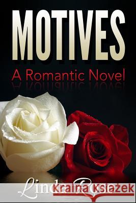 Motives Linda Rose 9781537619651 Createspace Independent Publishing Platform