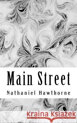 Main Street Hawthorne Nathaniel 9781537621203 Createspace Independent Publishing Platform