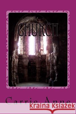 Church: A Green Flame Omnimedia Slim: Potency in a Precise Package Carrie Anne 9781537623351 Createspace Independent Publishing Platform