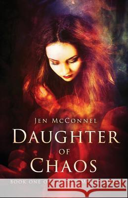 Daughter of Chaos Jen McConnel 9781537625737 Createspace Independent Publishing Platform