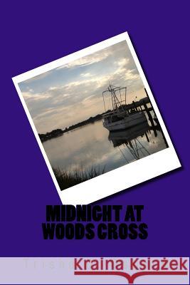 Midnight At Woods Cross: Shadows of Doubt Osborn, Trisha 9781537628639 Createspace Independent Publishing Platform