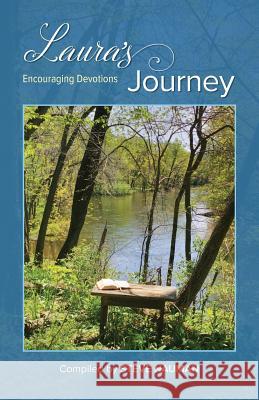 Laura's Journey: Encouraging Devotions Laura Nauman Steve Nauman 9781537643908