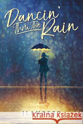 Dancin' Thru The Rain Taulbert, Clifton L. 9781537650692 Createspace Independent Publishing Platform