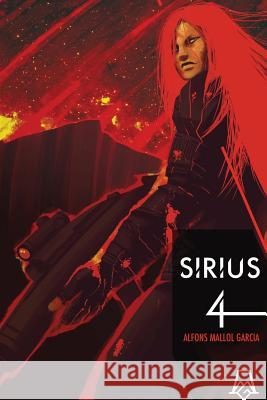 Sirius 4 Alfons Mallo Oli Ferrando 9781537659107 Createspace Independent Publishing Platform