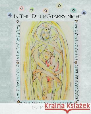 In the Deep Starry Night R. E. Lieske 9781537661247