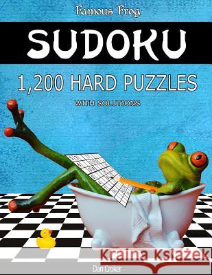 Famous Frog Sudoku 1,200 Hard Puzzles With Solutions: A Bathroom Sudoku Series 2 Book Croker, Dan 9781537663128