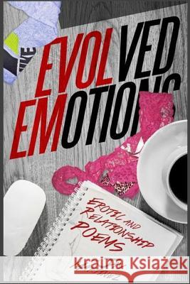 Evolved Emotions Jay Martinez 9781537669373 Createspace Independent Publishing Platform