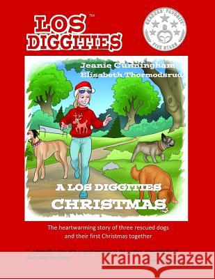 A Los Diggities Christmas Jeanie Cunningham Elisabeth Thormodsrud Sona 9781537675961 Createspace Independent Publishing Platform