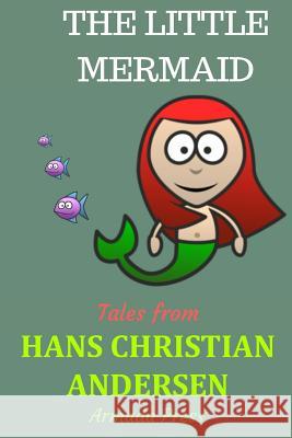 The Little Mermaid Hans Christian Andersen Armada Press 9781537678368 Createspace Independent Publishing Platform