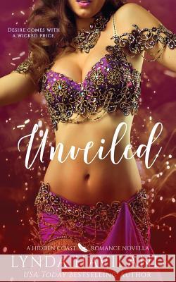 Unveiled: A Hidden Coast Paranormal Romance Novella Lynda Haviland 9781537679433 Createspace Independent Publishing Platform