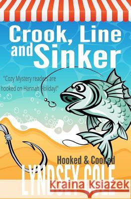 Crook, Line and Sinker Lyndsey Cole 9781537681825 Createspace Independent Publishing Platform