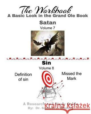 The Workbook, A Basic Look in the Grand Ole Book: Satan/Sin Blakely, Samuel James 9781537682648