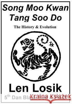 Song Moo Kwan Tang Soo Do Len Losi 9781537685298 Createspace Independent Publishing Platform