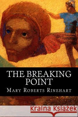 The Breaking Point Mary Robert 9781537687544 Createspace Independent Publishing Platform