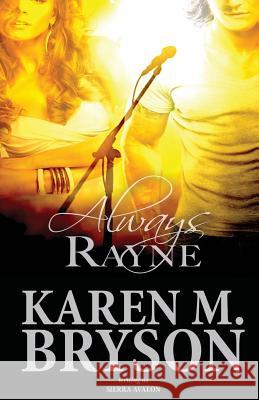 Always Rayne Karen M. Bryson Sierra Avalon 9781537688305