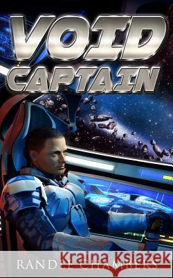 Void Captain Randle Chambers 9781537691459 Createspace Independent Publishing Platform