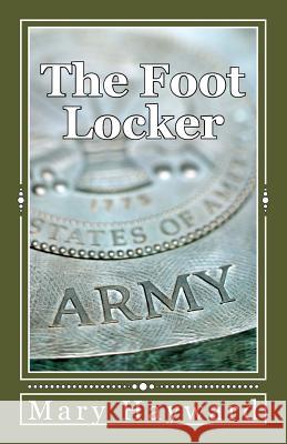 The Foot Locker Mary Hayward 9781537709680 Createspace Independent Publishing Platform