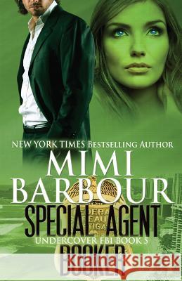 Special Agent Booker Mimi Barbour 9781537714349 Createspace Independent Publishing Platform