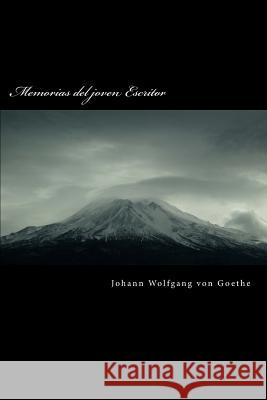 Memorias del Joven Escritor Johann Wolfgan 9781537721361 Createspace Independent Publishing Platform