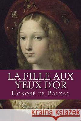 La Fille aux yeux d or Ravell 9781537724492 Createspace Independent Publishing Platform