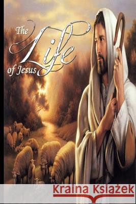 The Life of Jesus: The Compiled Gospels Josh Word 9781537731674