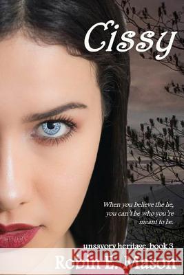 Cissy Robin E. Mason 9781537732015 Createspace Independent Publishing Platform