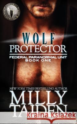 Wolf Protector Milly Taiden 9781537734095 Createspace Independent Publishing Platform