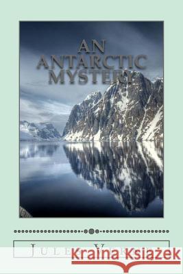 An Antarctic Mystery Jules Verne Frances Cashel Hoey 9781537736365