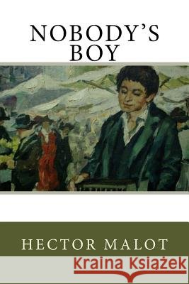 Nobody's Boy Hector Malot 9781537739236