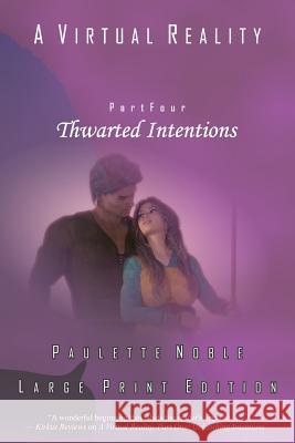 Thwarted Intentions Paulette Noble 9781537741833