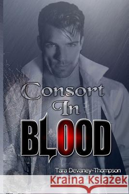 Consort in Blood: The Awakening Tara Devaney Thompson 9781537747682