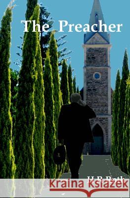 The Preacher H. R. Roth 9781537748153 Createspace Independent Publishing Platform
