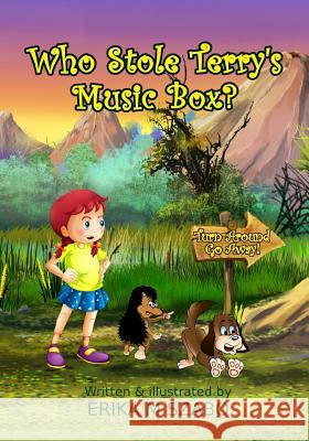 Who Stole Terry's Music Box? Erika M. Szabo J. E. Rogers 9781537755915 Createspace Independent Publishing Platform