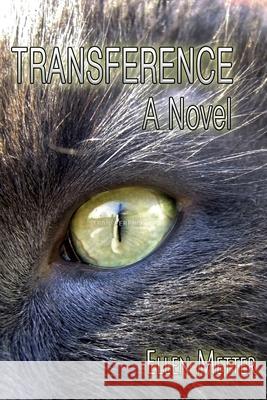Transference Ellen Metter 9781537758558 Createspace Independent Publishing Platform