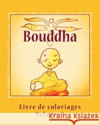 Livre de coloriages - Bouddha Dumeix, Sandra 9781537764047 Createspace Independent Publishing Platform