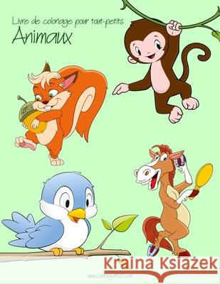 Livre de coloriage pour tout-petits Animaux 1 & 2 Snels, Nick 9781537775135 Createspace Independent Publishing Platform
