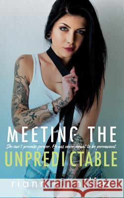 Meeting The Unpredictable Miller, Riann C. 9781537777665 Createspace Independent Publishing Platform