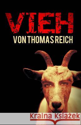 Vieh Thomas Reich 9781537779331 Createspace Independent Publishing Platform