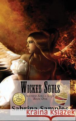 Wicked Souls Sabrina Samples 9781537783048 Createspace Independent Publishing Platform