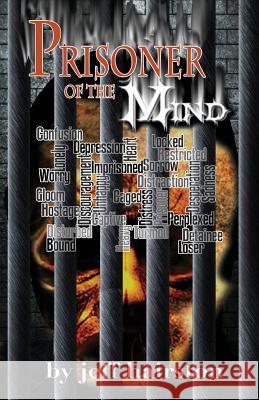 Prisoner Of The Mind Hairston, Jeff 9781537783185