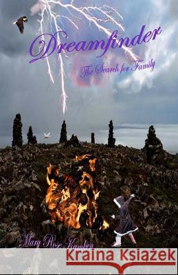 Dreamfinder: The Search for Family Mary Rose Kamken 9781537783673