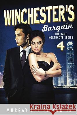 Winchester's Bargain Murray Lee Eilan 9781537783895 Createspace Independent Publishing Platform