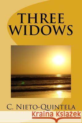 Three Widows: A Crime Fiction Story C. C. Nieto-Quintela 9781537790763 Createspace Independent Publishing Platform