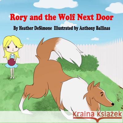 Rory and the Wolf Next Door Heather Desimone 9781537791623 Createspace Independent Publishing Platform
