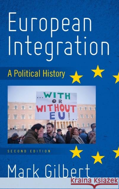 European Integration: A Political History, Second Edition Gilbert, Mark 9781538106808